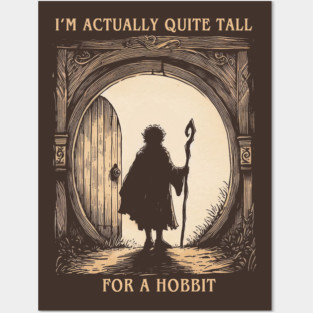 I'm actually quite tall Posters and Art