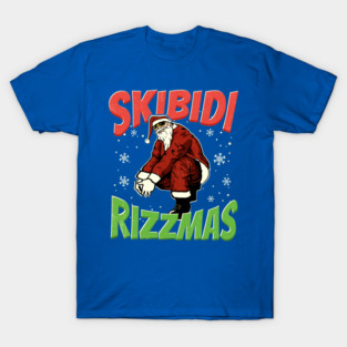 Skibidi rizzmas T-Shirt