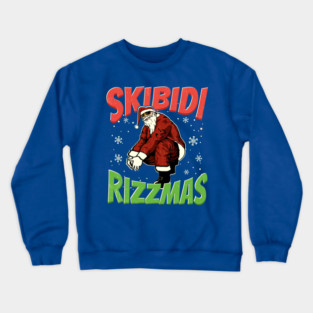 Skibidi rizzmas Crewneck Sweatshirt