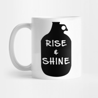 Rise And Shine Moonshine Mug
