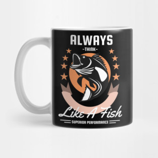 Always Think Like a Fish Superior Perfomance Mug