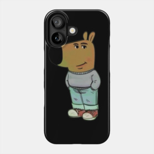 just a chill guy who doesn't care about nothing Phone Case