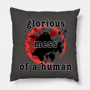 Glorious Mess 1 Pillow