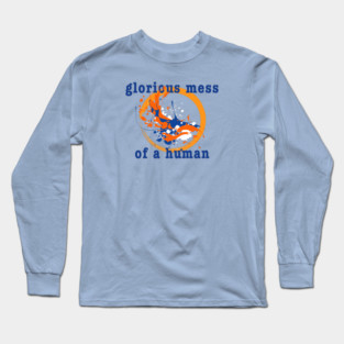 Glorious Mess 2 Long Sleeve T-Shirt