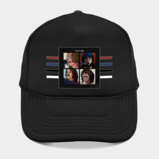THE BEATLES - LET IT BE - FAN ART - ROCK MUSIC GROUP Hat