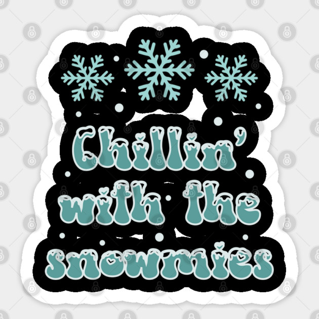 Chilling with the Snowmies! Sticker by TurnEffect