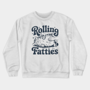Rolling Fatties Cat Crewneck Sweatshirt