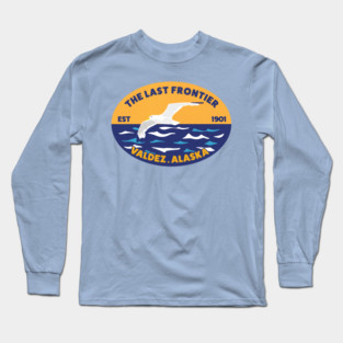 1901 The Last Frontier Valdez.Alaska Long Sleeve T-Shirt