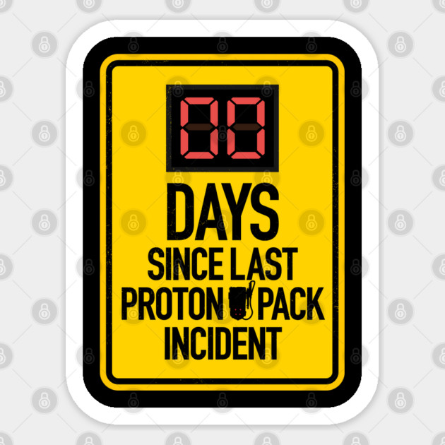 Days Since Proton Pack Incident Sticker by Ecto Girl