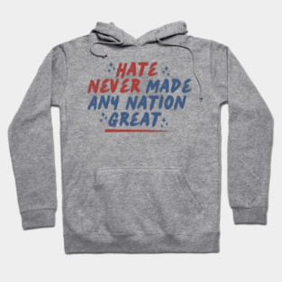 Anti Hate - Anti Trump - Anti Maga Hoodie