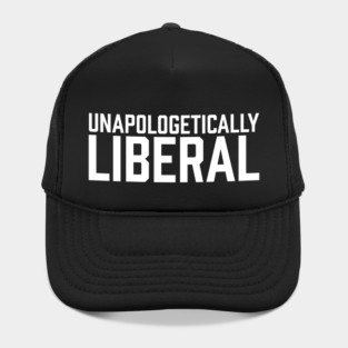 Unapologetically Liberal Hat