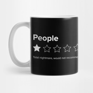 People, One Star, Total Nightmare, Would Not Recommend Sarcastic Review Mug