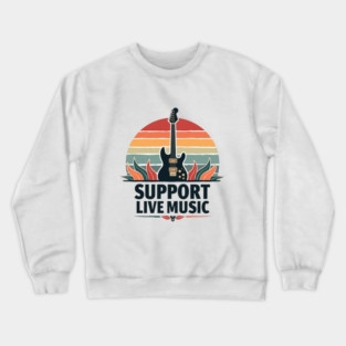 Support Live Music Crewneck Sweatshirt