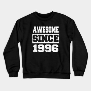Awesome since 1996 Crewneck Sweatshirt
