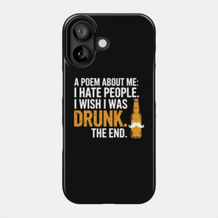 I Hate People Wish I Was Drunk Introvert Alcohol Humor Phone Case