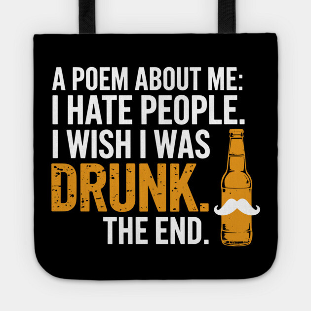 I Hate People Wish I Was Drunk Introvert Alcohol Humor Tote by Anticorporati