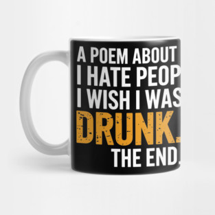 I Hate People Wish I Was Drunk Introvert Alcohol Humor Mug