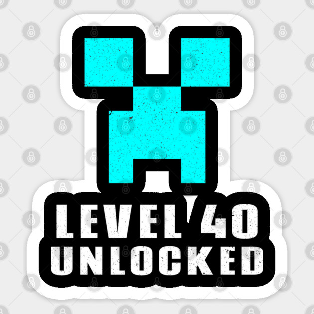 Level 40 Unlocked Sticker by Pixel Threads 