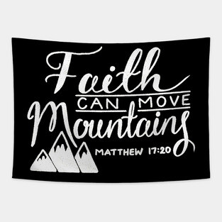Faith Can Move Mountains Tapestry