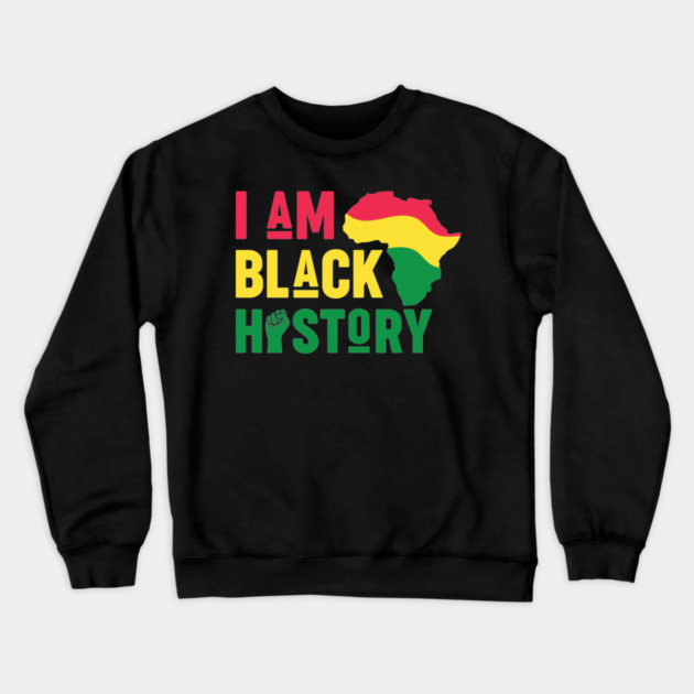 I Am Black History Crewneck Sweatshirt by UrbanLifeApparel