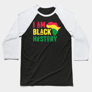 I Am Black History Baseball T-Shirt