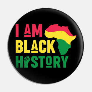 I Am Black History Pin