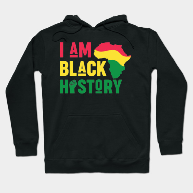I Am Black History Hoodie by UrbanLifeApparel