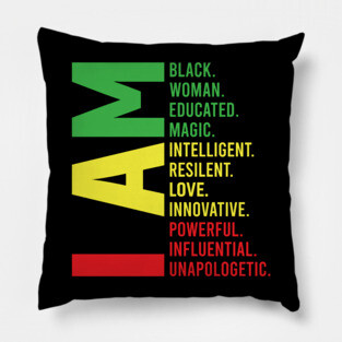 I Am Black, Woman, Beautiful Pillow