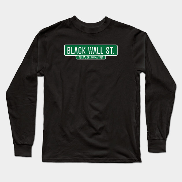 Black Wall Street 1921 Long Sleeve T-Shirt by UrbanLifeApparel