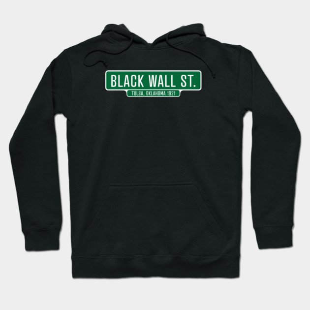 Black Wall Street 1921 Hoodie by UrbanLifeApparel