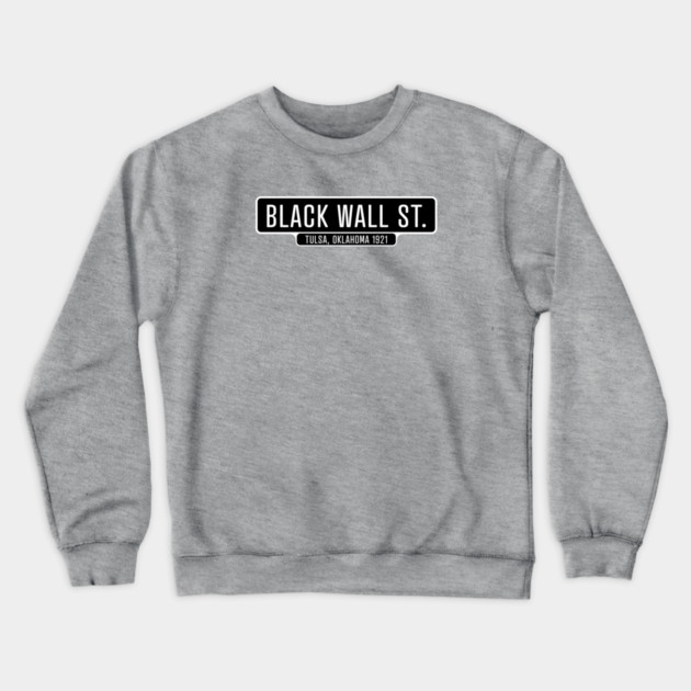 Black Wall Street 1921 Crewneck Sweatshirt by UrbanLifeApparel