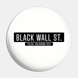 Black Wall Street 1921 Pin