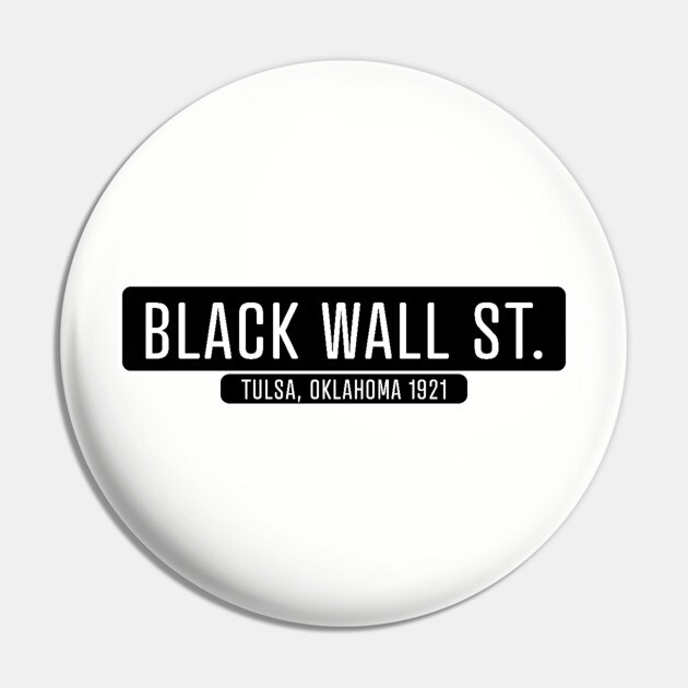 Black Wall Street 1921 Pin by UrbanLifeApparel