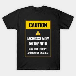Funny Lacrosse Mom T-Shirt