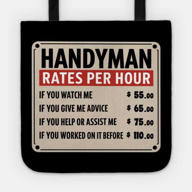 Handyman Rates Per Hour Funny Repairman Tradesman Humor Tote by Anticorporati