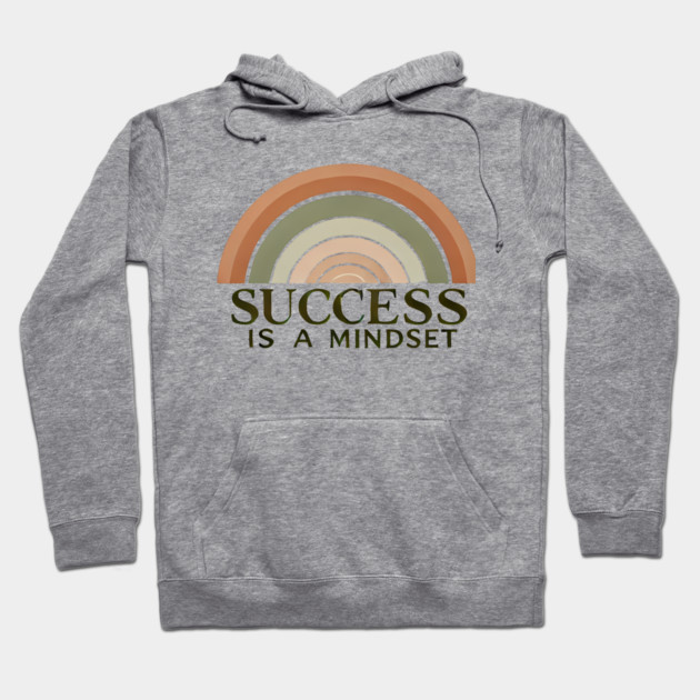 Success is a Mindset, Motivational Quote Hoodie by logiamerch
