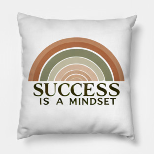 Success is a Mindset, Motivational Quote Pillow