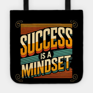 Success is a Mindset, Motivational Quote Tote