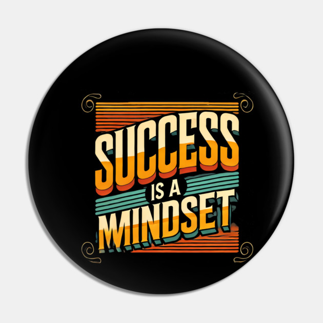 Success is a Mindset, Motivational Quote Pin by logiamerch