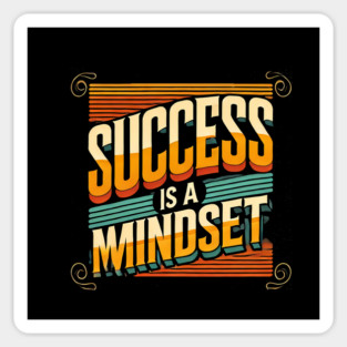 Success is a Mindset, Motivational Quote Magnet