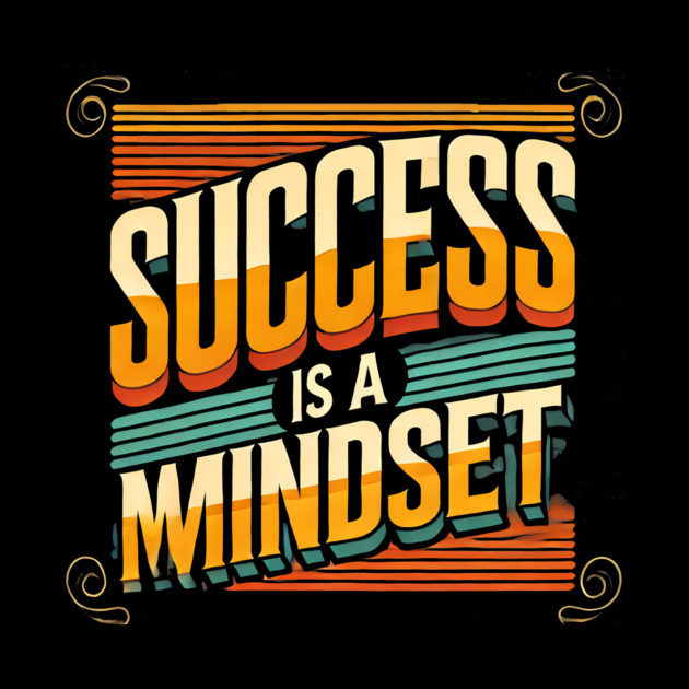 Success is a Mindset, Motivational Quote by logiamerch