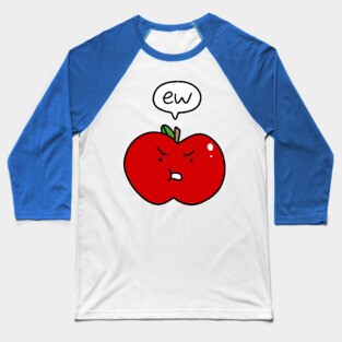 Red Apple Saying Ew Baseball T-Shirt