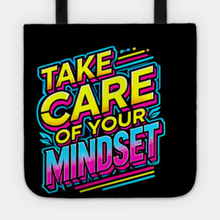 Take care of your Mindset, Motivational Quote Tote