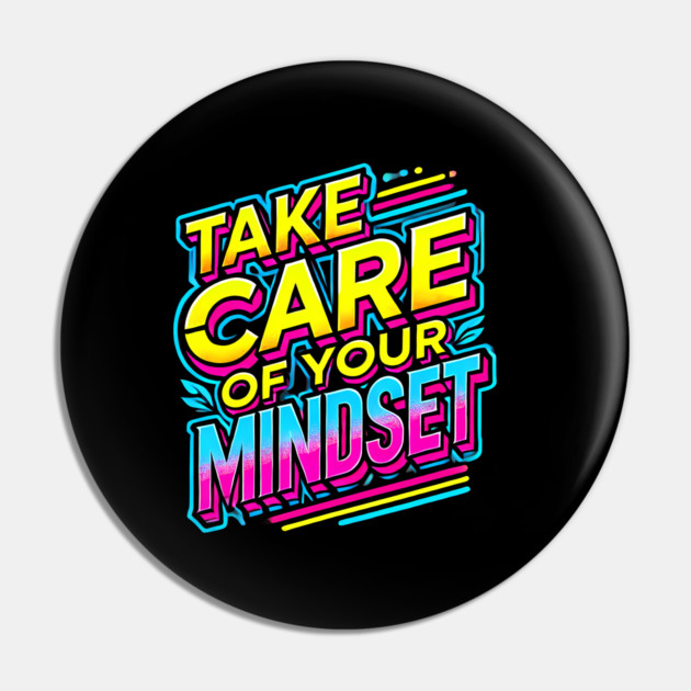 Take care of your Mindset, Motivational Quote Pin by logiamerch