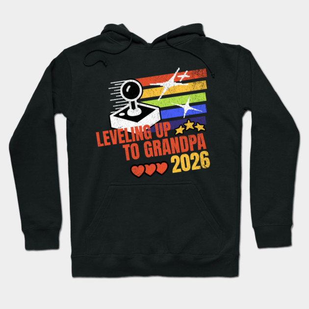 New Grandpa Leveling Up to Grandpa 2026 Video Gamer Grandpa Hoodie by Yesteeyear