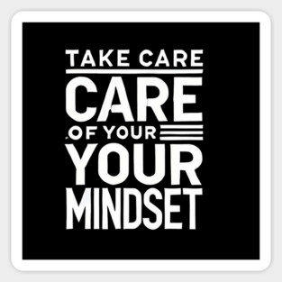 Take care of your Mindset, Motivational Quote Magnet