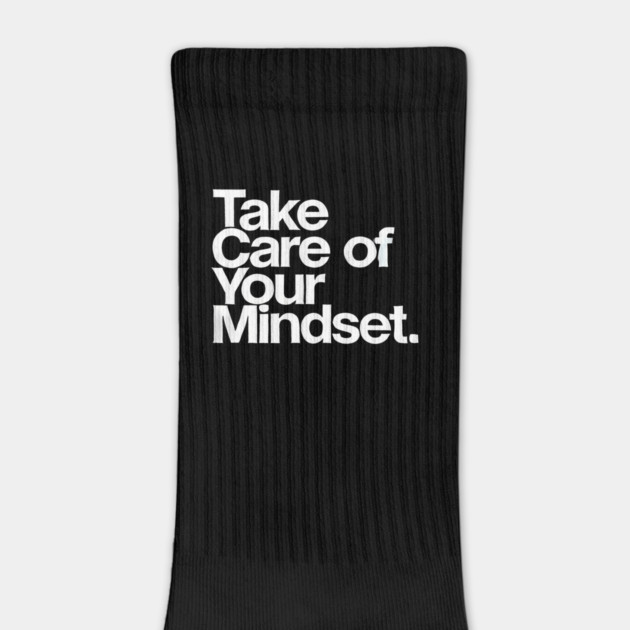 Take care of your Mindset, Motivational Quote by logiamerch