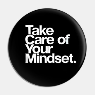 Take care of your Mindset, Motivational Quote Pin