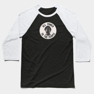 All Power To The Power Huey Newton retro Button Baseball T-Shirt