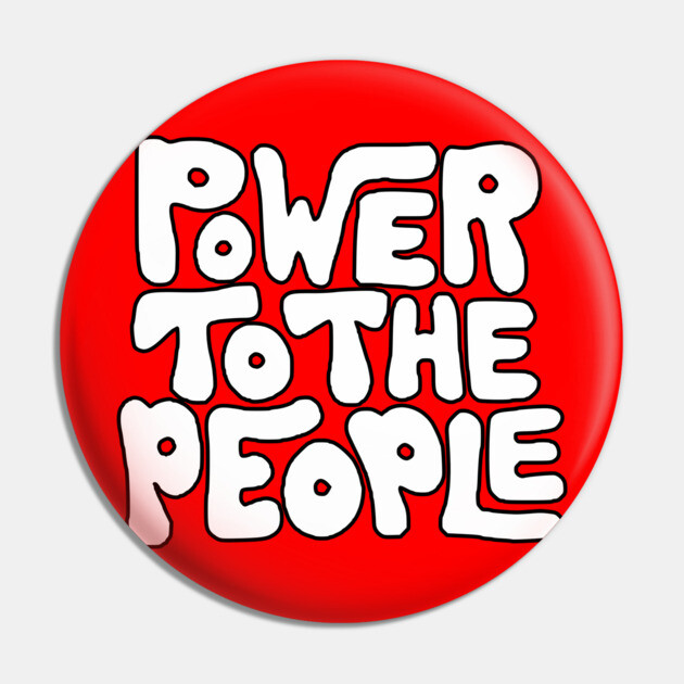 Power To The People - Retro White Pin by UrbanLifeApparel